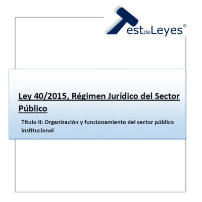 Ley 40/2015 - Título II - Organización y funcionamiento del sector público institucional