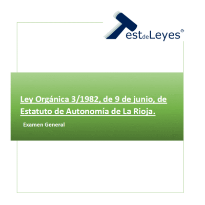 Ley Orgánica 3/1982, de 9 de junio, de Estatuto de Autonomía de La Rioja - Examen general