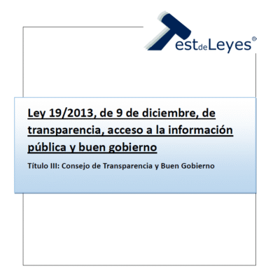 Ley 19/2013 - Título III - Consejo de Transparencia y Buen Gobierno
