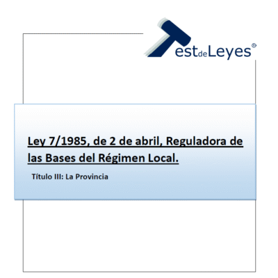 Ley 7/1985, de 2 de abril, Reguladora de las Bases del Régimen Local - Título III - La Provincia