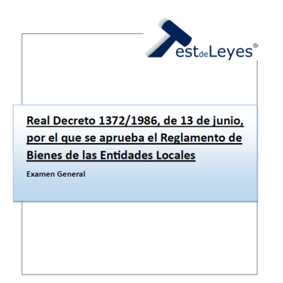 Real Decreto 1372/1986, de 13 de junio, por el que se aprueba el Reglamento de Bienes de las Entidades Locales