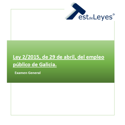 Ley 2/2015, de 29 de abril, del empleo público de Galicia - Examen general