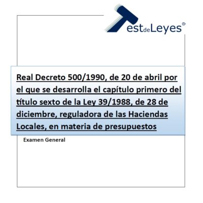 Real Decreto 500/1990, de 20 de abril por el que se desarrolla el capítulo primero del título sexto de la Ley 39/1988, de 28 de diciembre, reguladora de las Haciendas Locales, en materia de presupuestos
