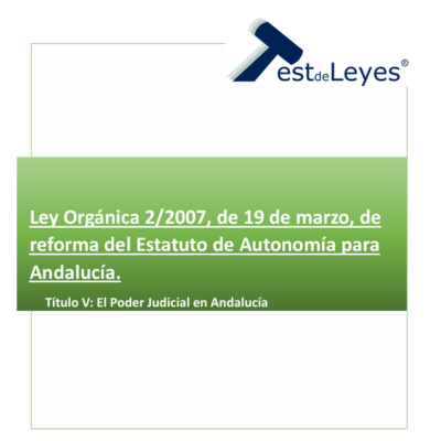 Ley Orgánica 2/2007, de 19 de marzo, de reforma del Estatuto de Autonomía para Andalucía - Título V