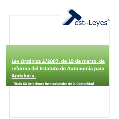 Ley Orgánica 2/2007, de 19 de marzo, de reforma del Estatuto de Autonomía para Andalucía - Título IX