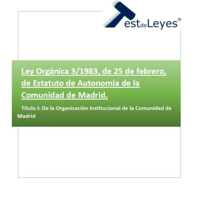 Ley Orgánica 3/1983, de 25 de febrero, de Estatuto de Autonomía de la Comunidad de Madrid - Título I