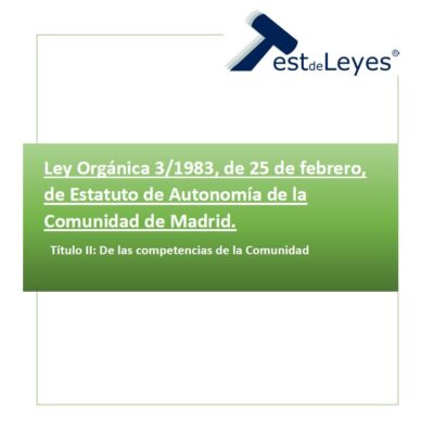 Ley Orgánica 3/1983, de 25 de febrero, de Estatuto de Autonomía de la Comunidad de Madrid - Título II